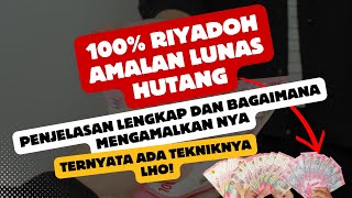 SAMPAI LUNAS  100 AMALAN LUNAS HUTANG❗ [upl. by Ayaladnot853]