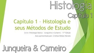 Histologia  Histologia e Seus Métodos de Estudo Capítulo 1 [upl. by Standice]