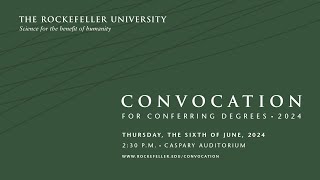 Ceremony The Rockefeller University Convocation for Conferring Degrees – 2024 [upl. by Maltz]