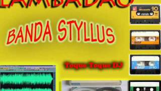 Lambadão Styllus  Toque Toque DJ [upl. by Naillik]