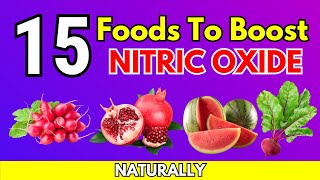 15 Foods To Boost Nitric Oxide Levels Naturally [upl. by Trainer]