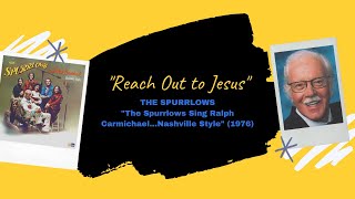 quotReach Out to Jesusquot  The Spurrlows 1976 [upl. by Lawan]