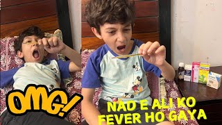 NAD E ALI KO FEVER HO GAYARAMEESHA FAMILY VLOGS [upl. by Jayne]