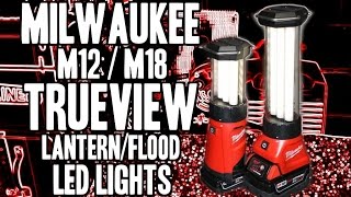 Milwaukee M12M18 TRUEVIEW LED LanternFlood Lights  2363  2362 [upl. by Gonroff745]