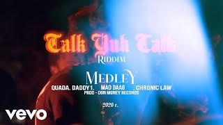 Chronic Law  Talk Yuh Talk Riddim Medley Official ft Quada Daddy1 Maddaag6 [upl. by Tteraj428]