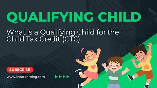 Child Tax Credit 2023  What is a Qualifying Child for the CTC [upl. by Meelak94]