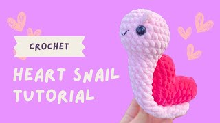 How to crochet amigurumi plushie Heart Snail tutorial [upl. by Anilah506]