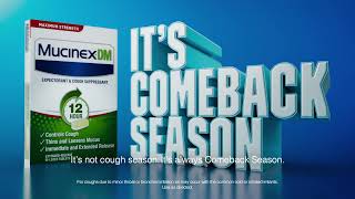 Mucinex ®  DM  It’s Comeback Season [upl. by Amoreta]