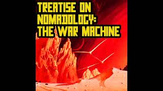 Henry SomersHall  Treatise on Nomadology The War Machine [upl. by Biddy]