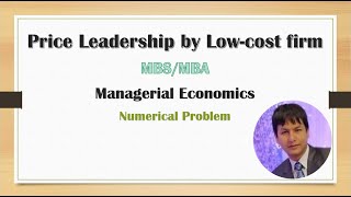 Price leadership by lowcost firm Numerical Problem managerialeconomics economicsstudent [upl. by Ehrsam919]