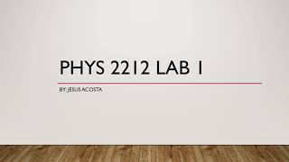 GATECH Lab1 PHYS 2212 [upl. by Bobette963]