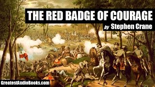 THE RED BADGE OF COURAGE by Stephen Crane  FULL AudioBook  Greatest🌟AudioBooks [upl. by Zakaria]