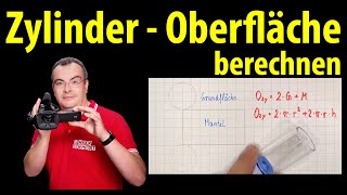 Zylinder  Oberfläche berechnen  einfach erklärt  Lehrerschmidt [upl. by Cory]