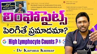 High Lymphocyte Counts  Blood Infection  Blood Cancer  Lymphocytosis  High WBC  Dr Karuna Kumar [upl. by Grosvenor248]