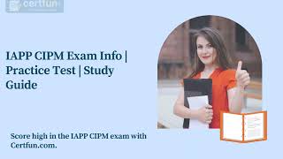 IAPP CIPM Exam Info  Practice Test  Study Guide [upl. by Merlina]