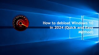 How to debloat Windows 10 in 2024 Quick and Easy Method [upl. by Stephens]