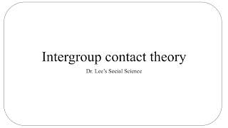 Intergroup contact theory [upl. by Hplar]