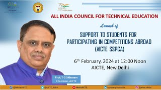 Launch of AICTE Support to Students for Participating inCompetition Abroad SSPCA Scheme [upl. by Reg895]