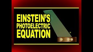 Einsteins Photoelectric Equation  Physics4students [upl. by Charo]