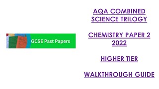 AQA Combined Science Trilogy 2022 Physics Chemistry 2H Walkthrough [upl. by Enywad]