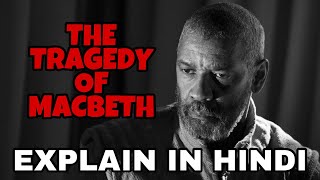 The Tragedy of Macbeth Movie Explain In Hindi  The Tragedy of Macbeth 2021 Ending Explained [upl. by Margit407]