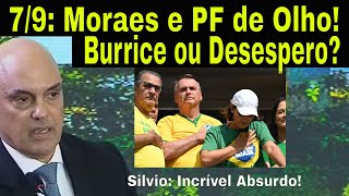 HOJE 79 BOLSONARO E ORCRIM SE ATACAREM DARÃO ÚLTIMAS PROVAS PARA CONDENAÇÕES SILVIO O DESASTRE [upl. by Arissa]