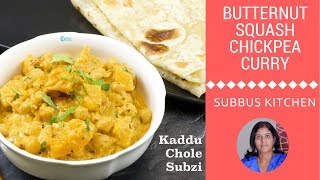 Butternut Squash and Chickpea Curry  Kaddu Chole Subzi [upl. by Salot405]