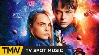 Valerian and the City of a Thousand Planets  TV Spot Music  Michael Maas  Drop Of The Universe [upl. by Sukhum252]