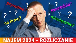 Rozliczenie Najmu w 2024 Jak Zapłacić MNIEJ Podatku Dokładne Wyliczenia [upl. by Beore964]