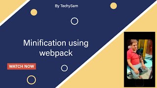 Minification using webpack [upl. by Gothard]