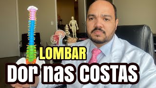 Dor nas costas COLUNA LOMBAR que não passa o que pode ser o que fazer e quando é grave [upl. by Gray]