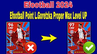 How To Train LGoretzka In Efootball 24  LGoretzka Max Level Pes 2024 [upl. by Erdnassac29]