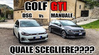 GOLF GTI 7 MANUALE VS DSG QUALE SCEGLIERE [upl. by Yaner]