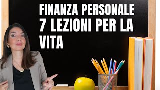 FINANZA PERSONALE dove INIZIARE 7 LEZIONI SUI SOLDI UTILI PER LA VITA [upl. by Nowaj]