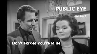 Public Eye 1966 quotDont Forget Youre Minequot Series 2 Ep2 TV Detective Series Full Episode drama [upl. by Leelaj]