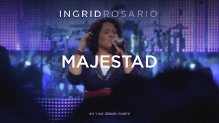 Ingrid Rosario  Majestad [upl. by Norad]