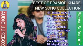 Pramod Kharel new songsNew Nepali song collectionAudio Jukebox 🎶🎵 [upl. by Atnwahsal186]