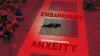 HOW TO NOT BE EMBARRASSED WITH MYOTONIA CONGENITA [upl. by Entruoc]