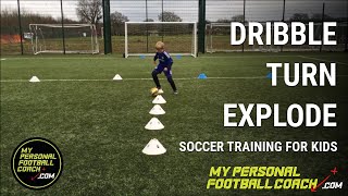 U6 U7 U8 Soccer Training Drill  Dribble Turn Explode [upl. by Droc]