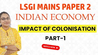 LSGI MAINS PAPER 2 INDIAN ECONOMYIMPACT OF COLONISATION IN INDIAKERALA PSC LSGD MAINS CLASS [upl. by Betti]