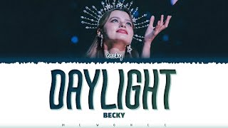 【BECKY】 DAYLIGHT Original by Taylor Swift [upl. by Nytsua]