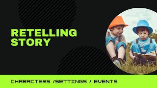 Retelling StoryEvents [upl. by Reta]