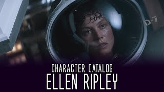 Ellen Ripley  Character Catalog [upl. by Ostraw536]