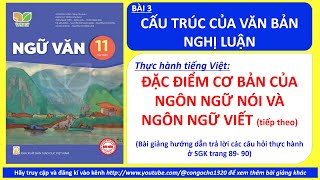 Bài 3 ĐẶC ĐIỂM CƠ BẢN CỦA NGÔN NGỮ NÓI VÀ NGÔN NGỮ VIẾT tt  Ngữ văn 11 KẾT NỐI TRI THỨC [upl. by Templia]