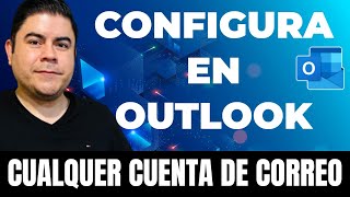 ✅ Configurar en Outlook cuentas de outlookcom GMAIL hotmail OFFICE 365 y correos corporativos [upl. by Trocki]