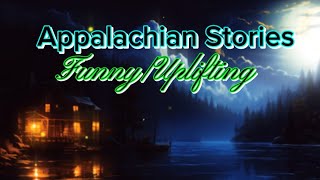 Appalachian StoriesFunnyUpliftinghillsandvalleysmountainshillshistorystoryalabama [upl. by Nylyoj602]