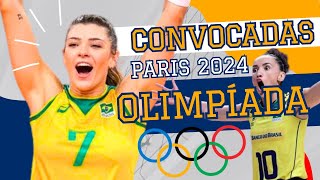 CONVOCAÇÃO SELEÇÃO BRASILEIRA DE VÔLEI FEMININO  JOGOS OLÍMPICOS PARIS 2024 [upl. by Brownson230]