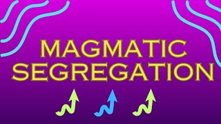 Magmatic segregation process formation and results of magmatic segregation [upl. by Aurelie]