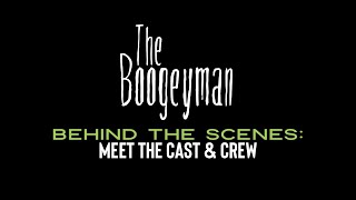 The Boogeyman  Behind The Scenes Meet the Cast amp Crew [upl. by Dnomaj807]