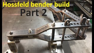 Hossfeld bender build  Part 2 [upl. by Leventis]